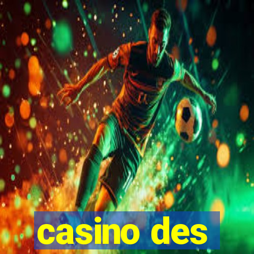 casino des