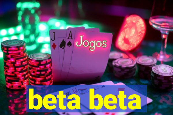 beta beta