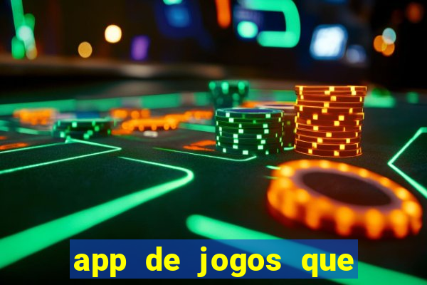 app de jogos que ganha dinheiro