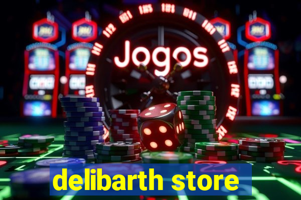 delibarth store