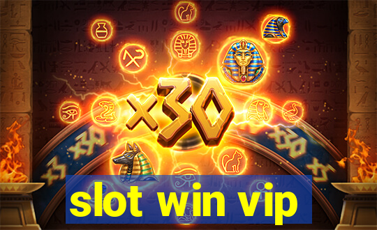 slot win vip