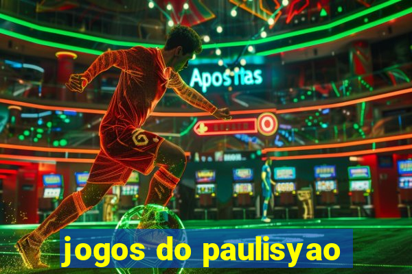 jogos do paulisyao