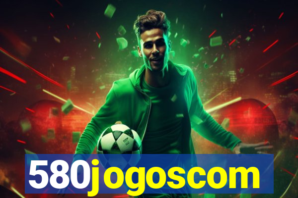 580jogoscom