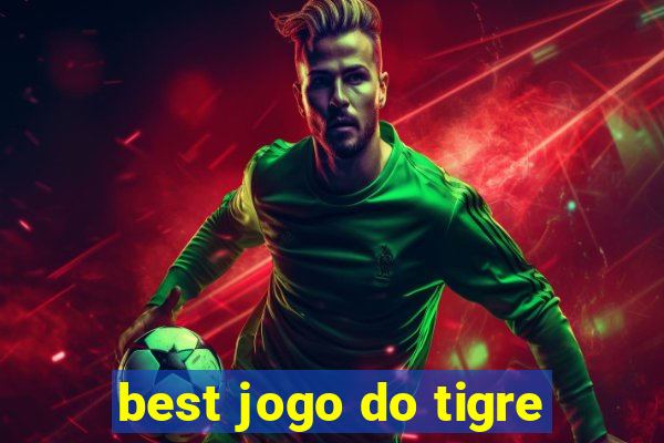 best jogo do tigre