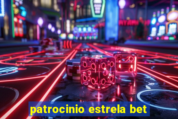 patrocinio estrela bet