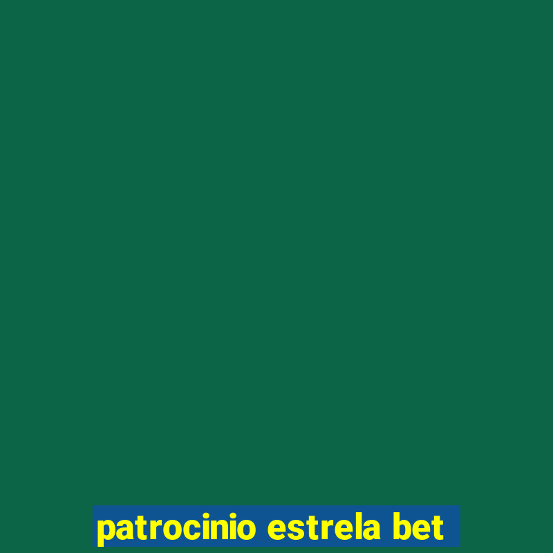 patrocinio estrela bet