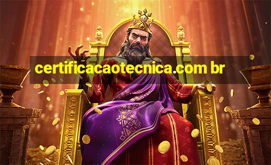 certificacaotecnica.com br