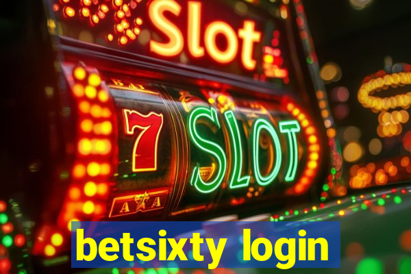 betsixty login