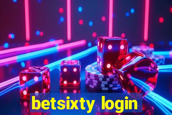 betsixty login