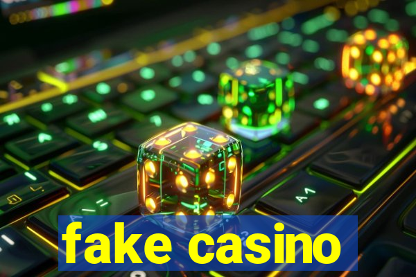 fake casino