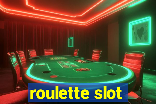 roulette slot