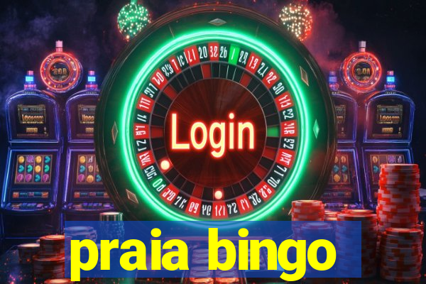 praia bingo