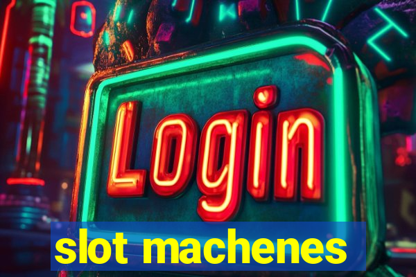 slot machenes