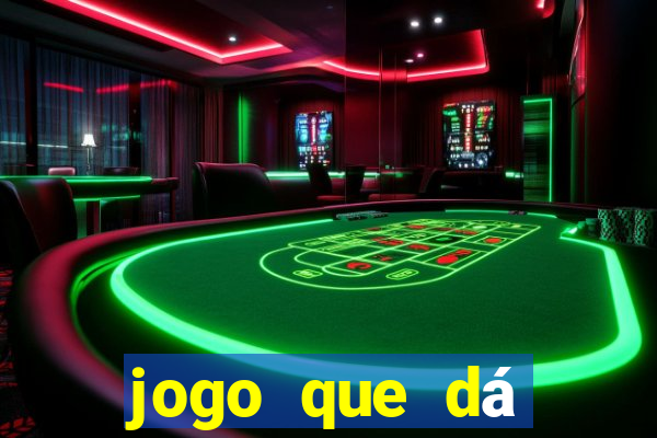 jogo que dá dinheiro sem depositar