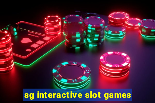 sg interactive slot games