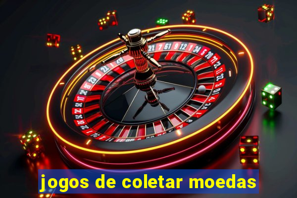 jogos de coletar moedas