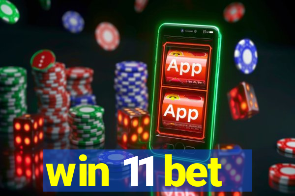 win 11 bet