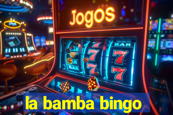 la bamba bingo