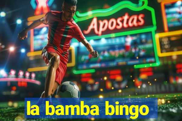 la bamba bingo