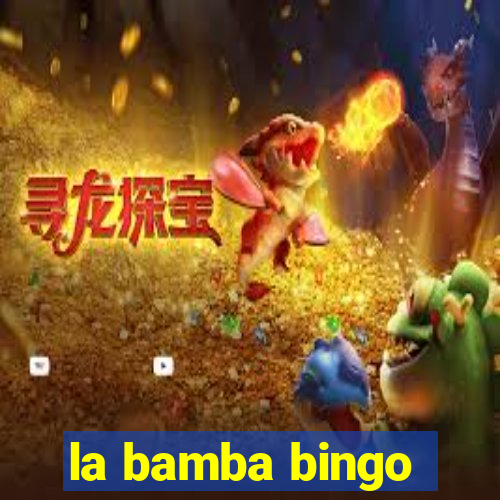 la bamba bingo