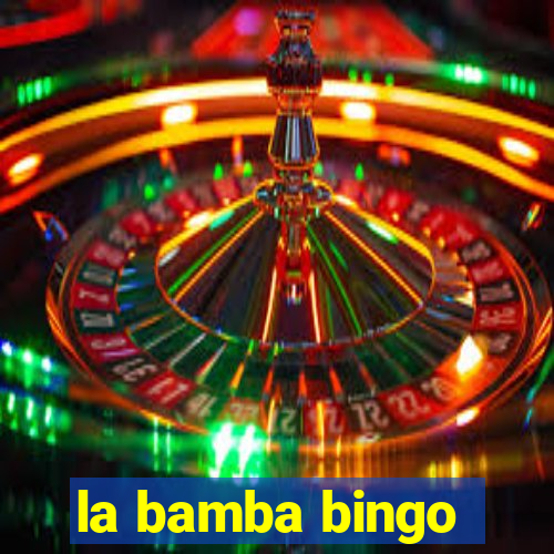 la bamba bingo