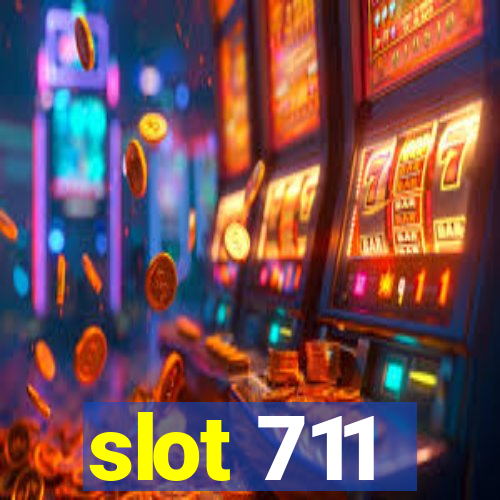 slot 711