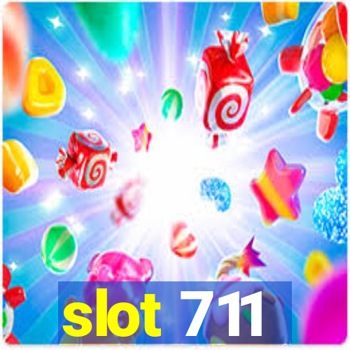 slot 711