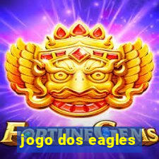 jogo dos eagles