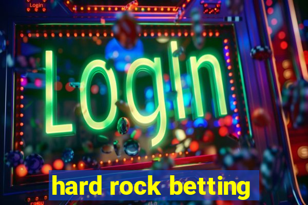 hard rock betting