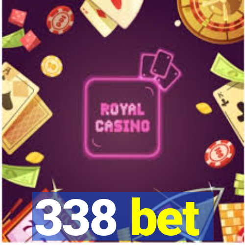 338 bet