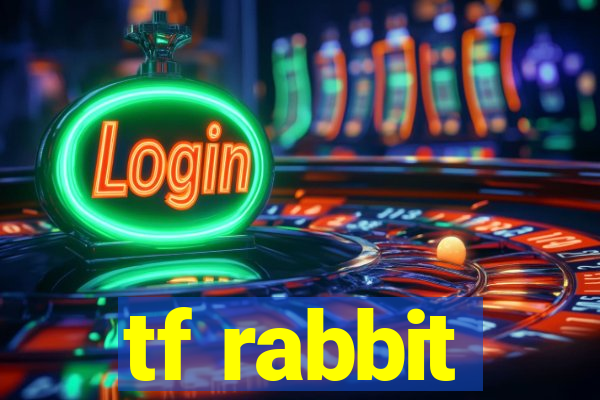 tf rabbit