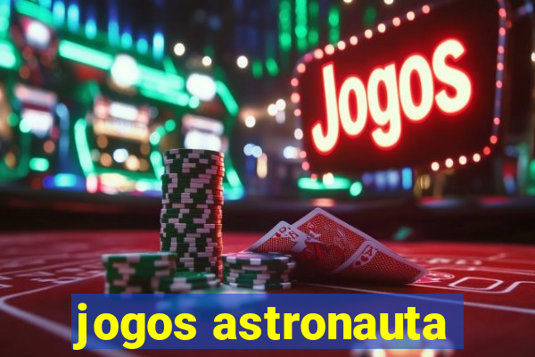 jogos astronauta