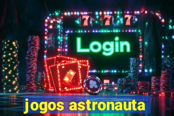 jogos astronauta