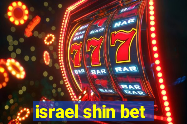 israel shin bet