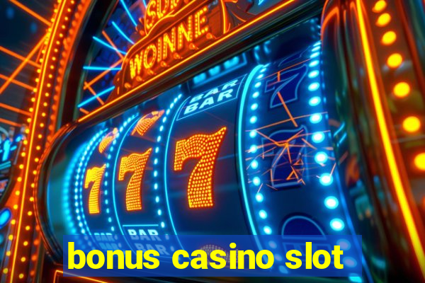 bonus casino slot