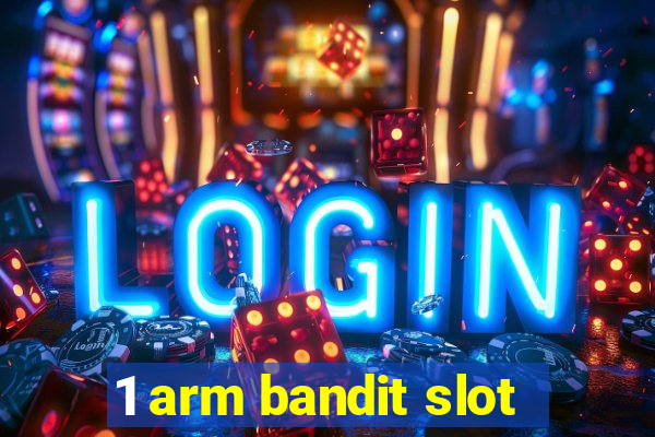 1 arm bandit slot