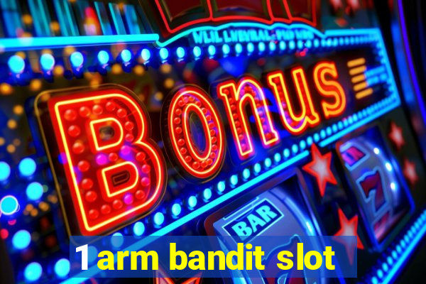 1 arm bandit slot