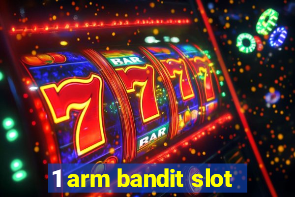 1 arm bandit slot