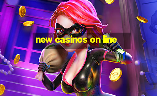 new casinos on line