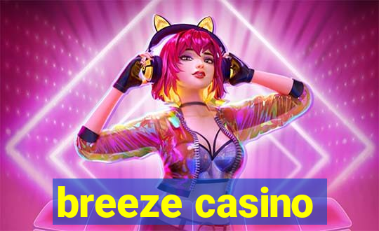 breeze casino