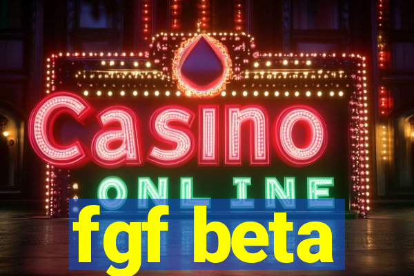 fgf beta