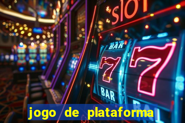 jogo de plataforma que ganha dinheiro