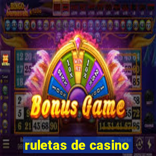 ruletas de casino