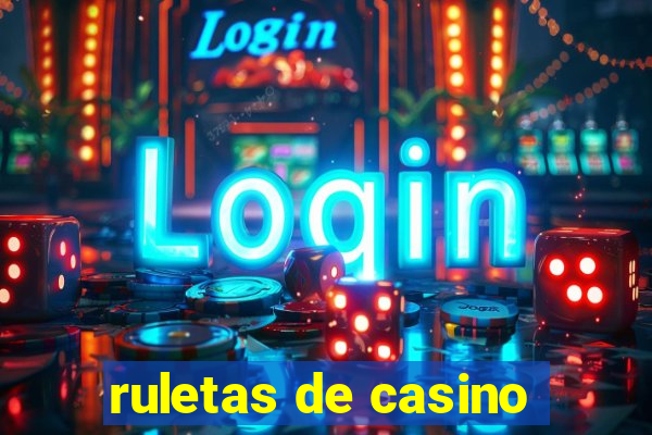 ruletas de casino