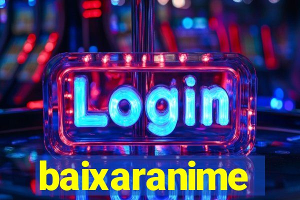 baixaranime