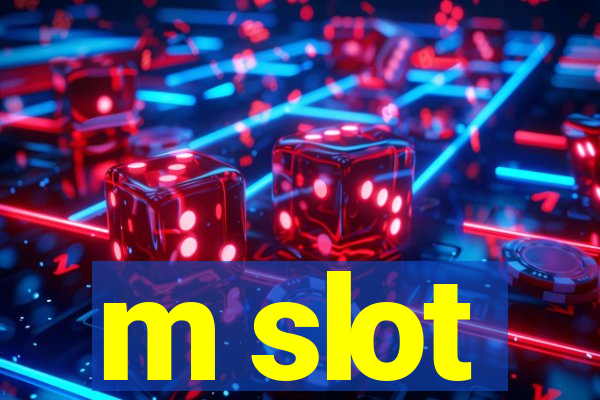 m slot