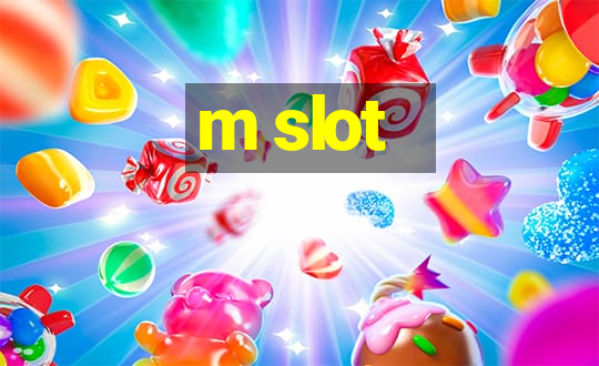 m slot