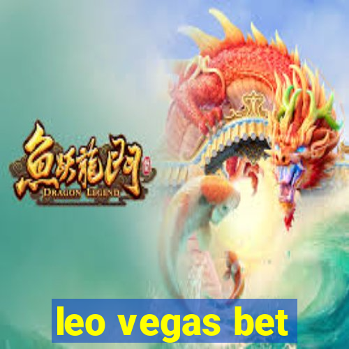 leo vegas bet