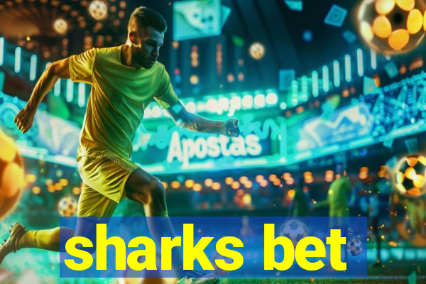 sharks bet