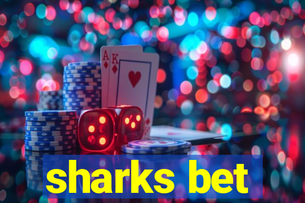 sharks bet